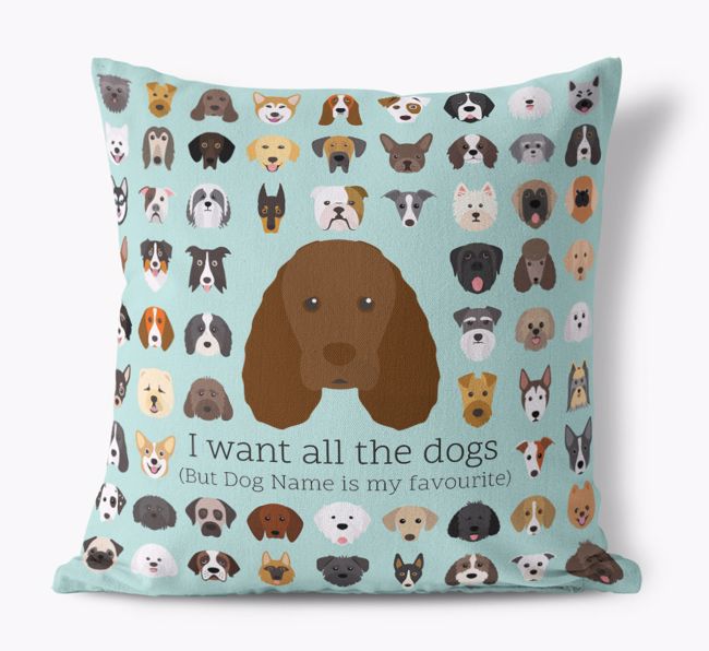 I Want All the Dogs: Personalised {breedFullName} Canvas Cushion 